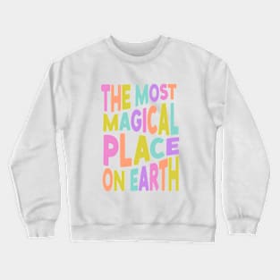 Magical Place Crewneck Sweatshirt